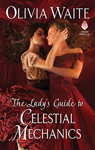 cover image for The Lady's Guide to Celestial Mechanics by Olivia Waite