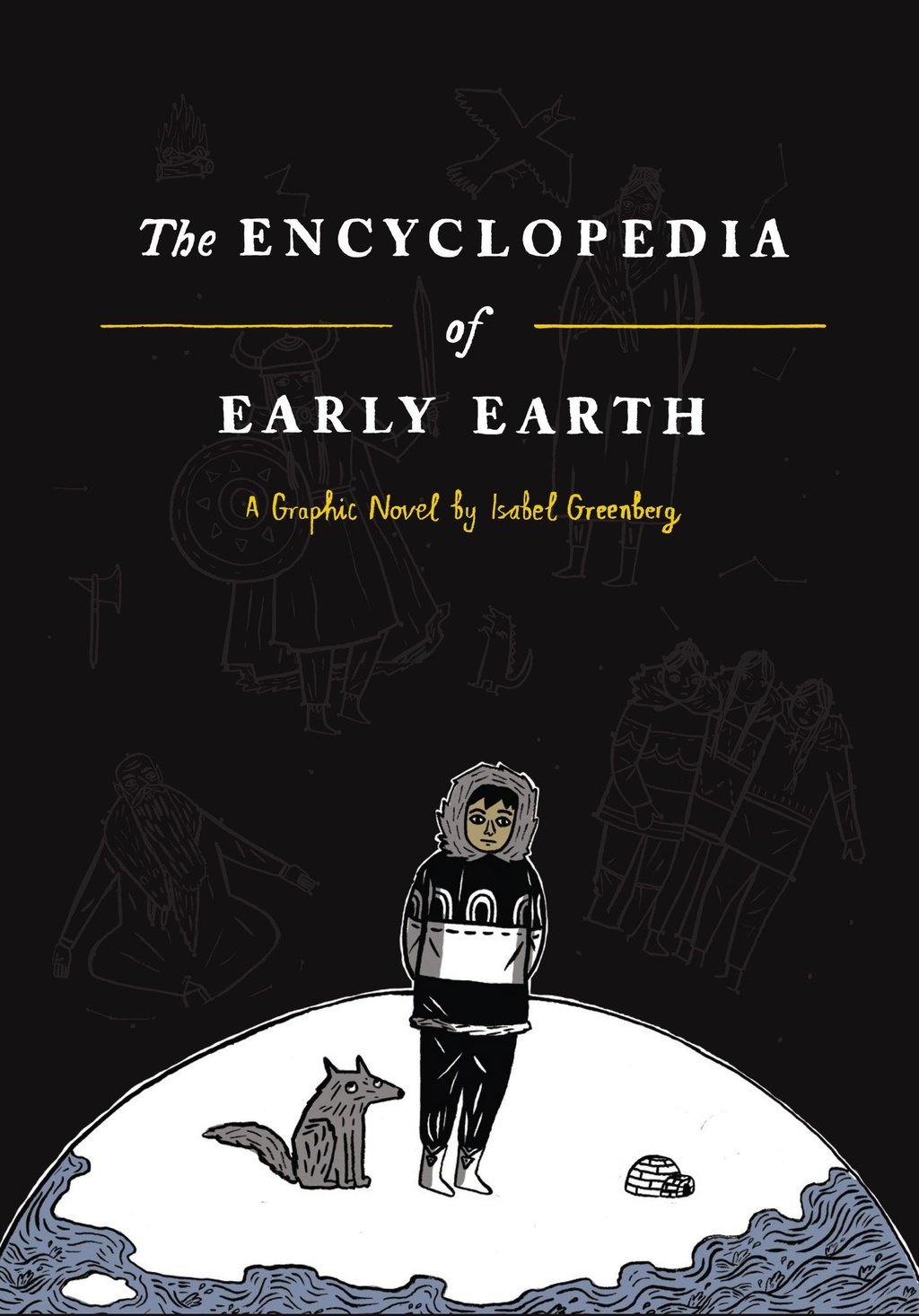 Cover image of graphic novel The Encyclopedia of Early Earth by Isabel Greenberg