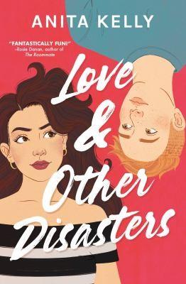 cover image for Love and Other Disasters by Anita Kelly